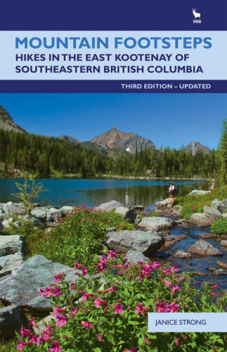 Mountain Footsteps Hikes In The East Kootenay Of Southeastern British Columbia Strong