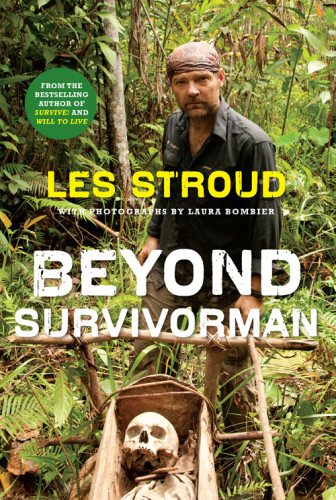 Beyond Survivorman Les Stroud
