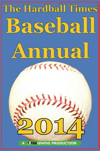 Hardball Times Annual 2014 Studenmund Dave