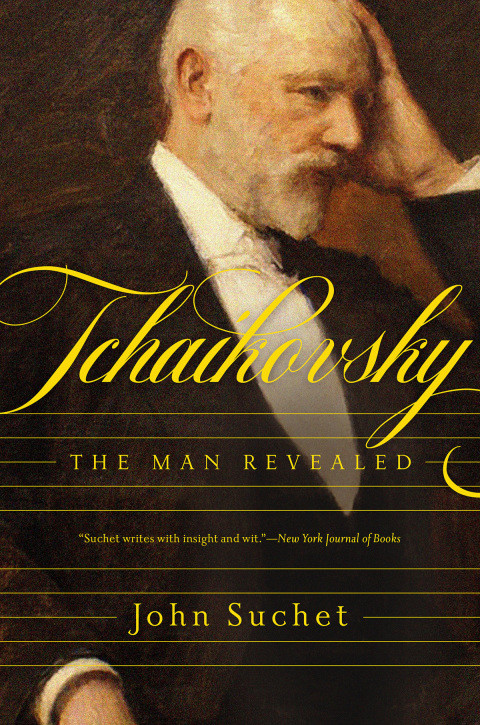 Tchaikovsky The Man Revealed Reprint Suchet John