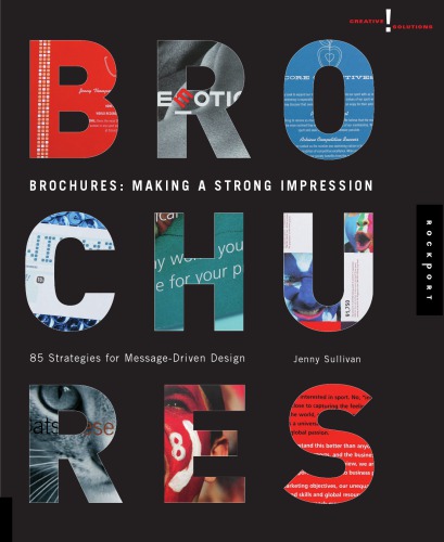 Brochures Making A Strong Impression 85 Strategies For Messagedriven Design Sullivan