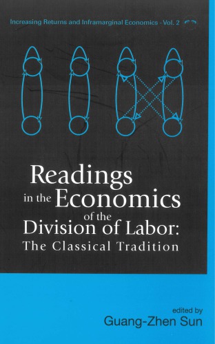 Readings In The Economics Of The Division Of Labor The Classical Tradition Sun