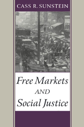 Free Markets And Social Justice Sunstein Cass R