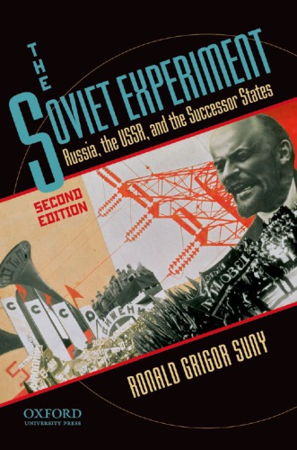 The Soviet Experiment Russia The Ussr And The Successor States 2nd Edition Ronald Grigor Suny