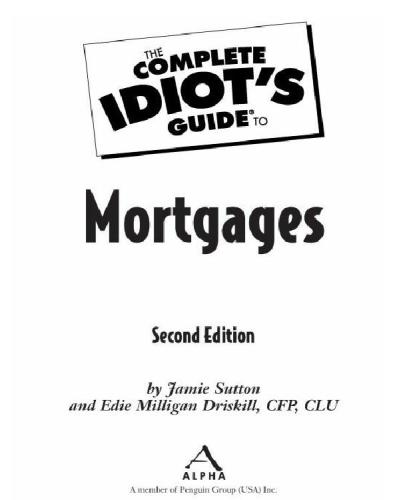 The Complete Idiots Guide To Mortgages 2nd Ed Sutton Jamiedriskill