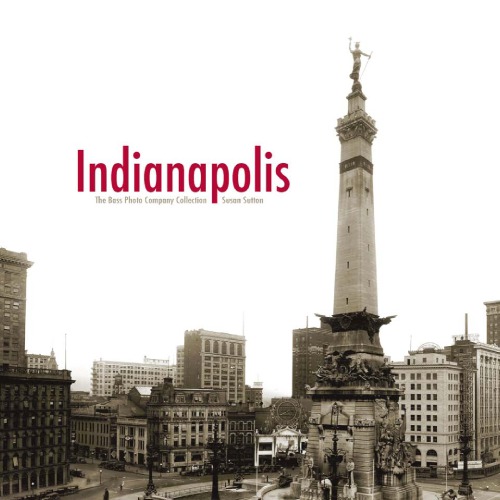 Indianapolis The Bass Photo Company Collection Sutton Susan
