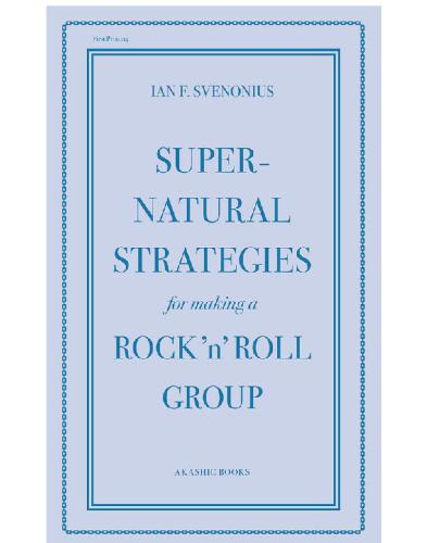 Supernatural Strategies For Making A Rock N Roll Group Svenonius