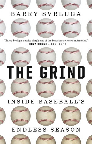 The Grind Barry Svrluga