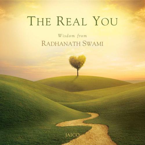 The Real You 1st Edition Swami Radhanath