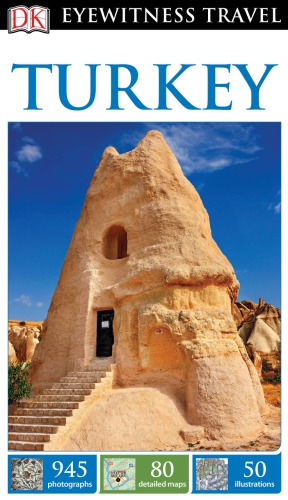 Dk Eyewitness Travel Guide Turkey New Edition Dk Publishing