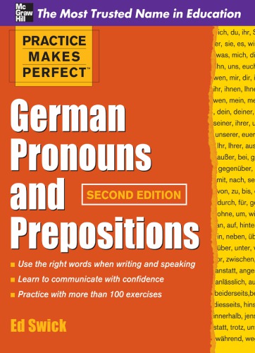 Practice Makes Perfect German Pronouns And Prepositions 2nd Edition Swick