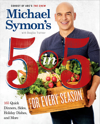 Michael Symons 5 In 5 For Every Season First Edition Michael Symon