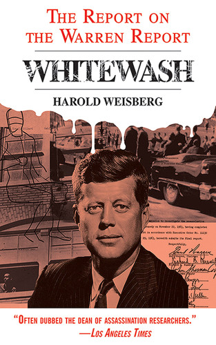 Whitewash The Report On The Warren Report Weisberg Harold