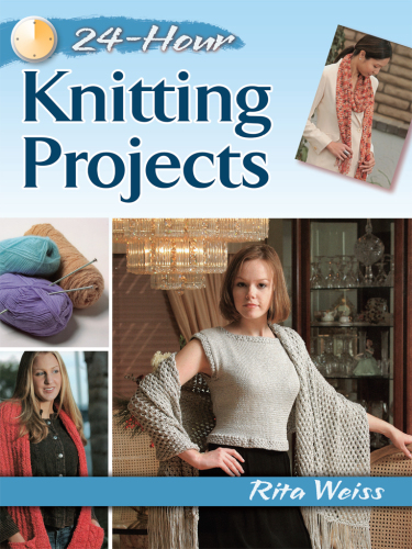24hour Knitting Projects Weiss Rita