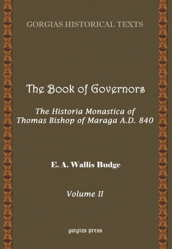 The Book Of Governors The Historia Monastica Of Thomas Bishop Of Marg A D 840 Vol 2 The English Translation Reprint Thomas Of Marga