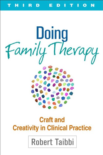 Doing Family Therapy Craft And Creativity In Clinical Practice Third Edition Taibbi