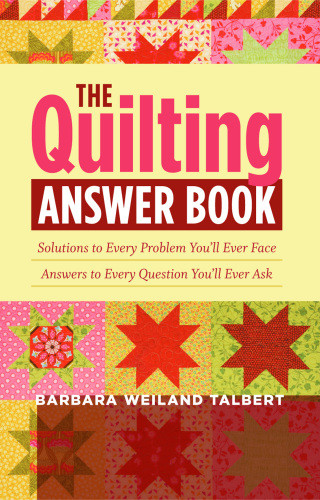 The Quilting Answer Book Barbara Weiland Talbert