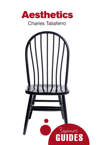 Aesthetics A Beginners Guide Charles Taliaferro