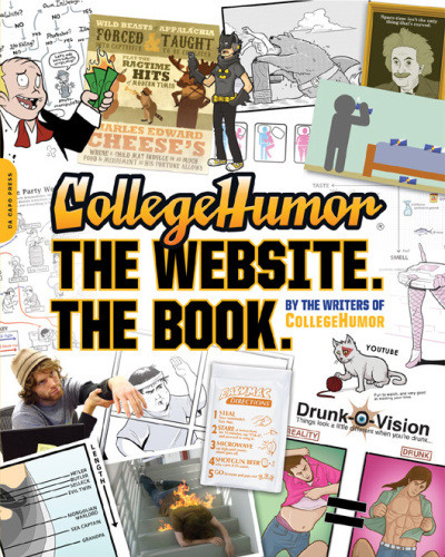 Collegehumor The Website The Book 1st Da Capo Press Ed Tanner