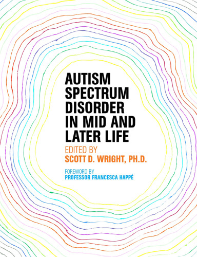 Autism Spectrum Disorders Through The Life Span Tantam Digbyscott D Wright