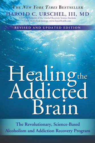 Healing The Addicted Brain The Revolutionary Sciencebased Alcoholism And Addiction Recovery Program Unabridged Tantor Mediasouer