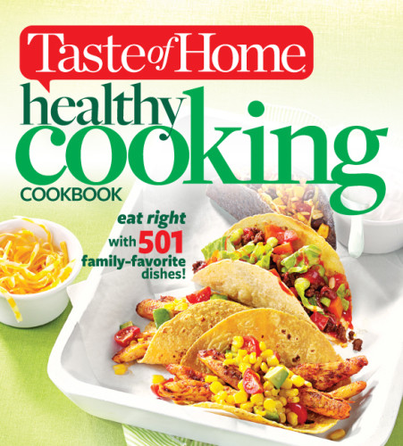 Taste Of Home Healthy Cooking Cookbook Taste Of Home