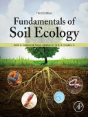 Fundamentals Of Soil Ecology 3rd Edition David C Coleman Mac A Callaham D A Crossley