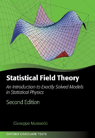 Statistical Field Theory An Introduction To Exactly Solved Models In Statistical Physics 2nd Edition Giuseppe Mussardo