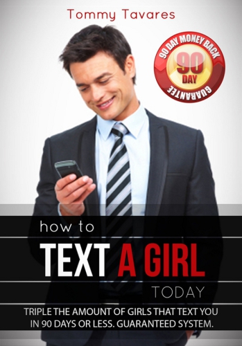 How To Text A Girl Today Tommy Tavares