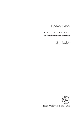 Space Race An Inside View Of The Future Of Communications Planning Repr Taylor