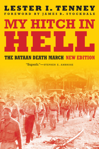 My Hitch In Hell The Bataan Death March New Edition Tenney Lester I
