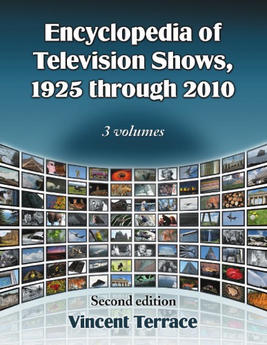 Encyclopedia Of Television Shows 1925 Through 2010 2nd Ed Terrace