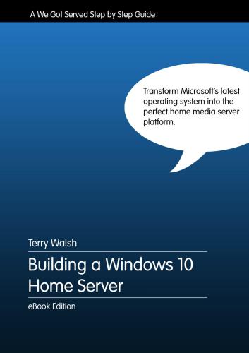 Building A Windows 10 Home Server Terry Walsh