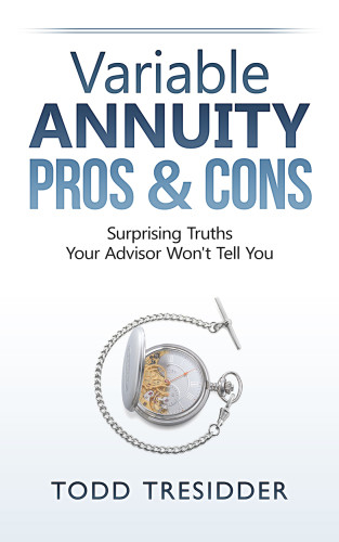 Variable Annuity Pros Cons Tresidder Todd