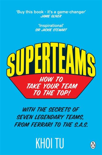 Superteams The Secrets Of Stellar Performance From Seven Legendary Teams Tu