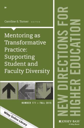 Mentoring As Transformative Practice Supporting Student And Faculty Diversity Turner
