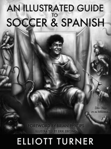An Illustrated Guide To Soccer Spanish Turner Elliott
