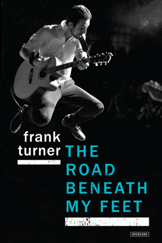 The Road Beneath My Feet Frank Turner