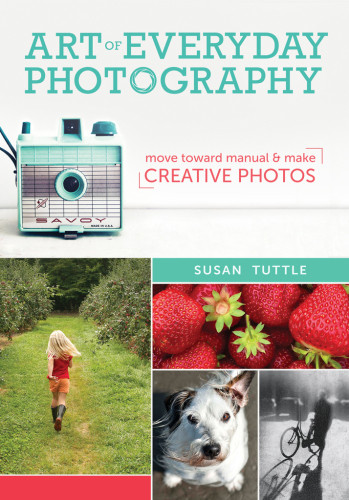 Art Of Everyday Photography Susan Tuttle