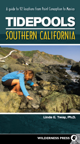 Tidepools Southern California 2nd Ed Linda E Tway