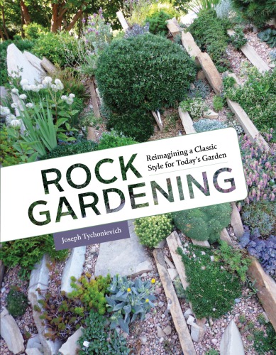 Rock Gardening Reimagining A Classic Style Tychonievich Joseph