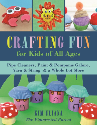 Crafting Fun For Kids Of All Ages Pipe Cleaners Paint Pompoms Galore Yarn String A Whole Lot More Uliana