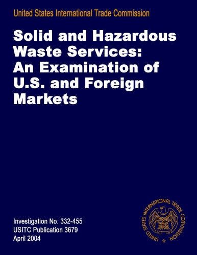 Solid And Hazardous Waste Services An Examination Of Us And Foreign Markets United States International Trade Commission