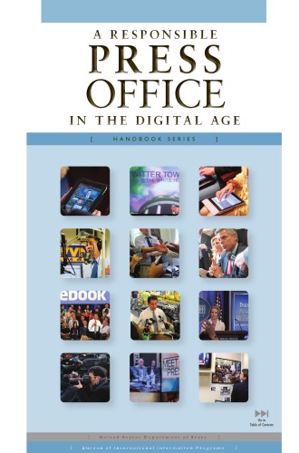 A Responsible Press Office In The Digital Age United States Department Of State Office Of International Information Programs