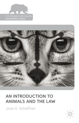 An Introduction To Animals And The Law 14 Ed Joan E Schaffner