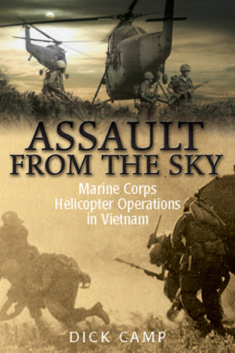 Assault From The Sky Us Marine Corps Helicopter Operations In Vietnam Usa Marine Corpscamp