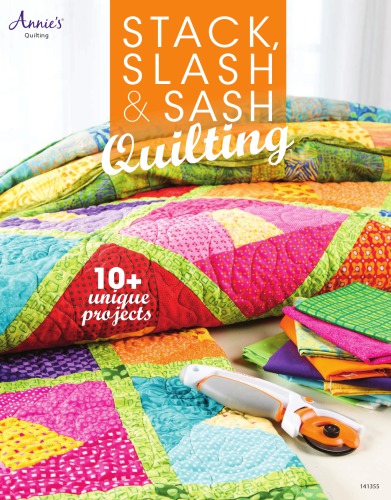Stack Slash Sash Quilting Annies