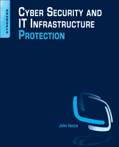 Cyber Security And It Infrastructure Protection 1st Ed Vacca