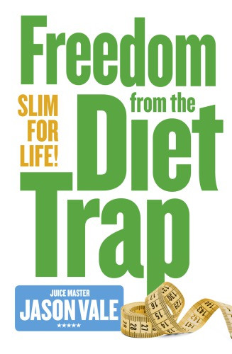 Slim For Life Freedom From The Diet Trap Vale Jason