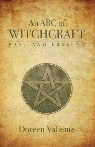 An Abc Of Witchcraft Past And Present Valiente Doreen